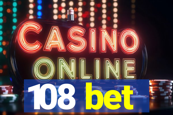 108 bet